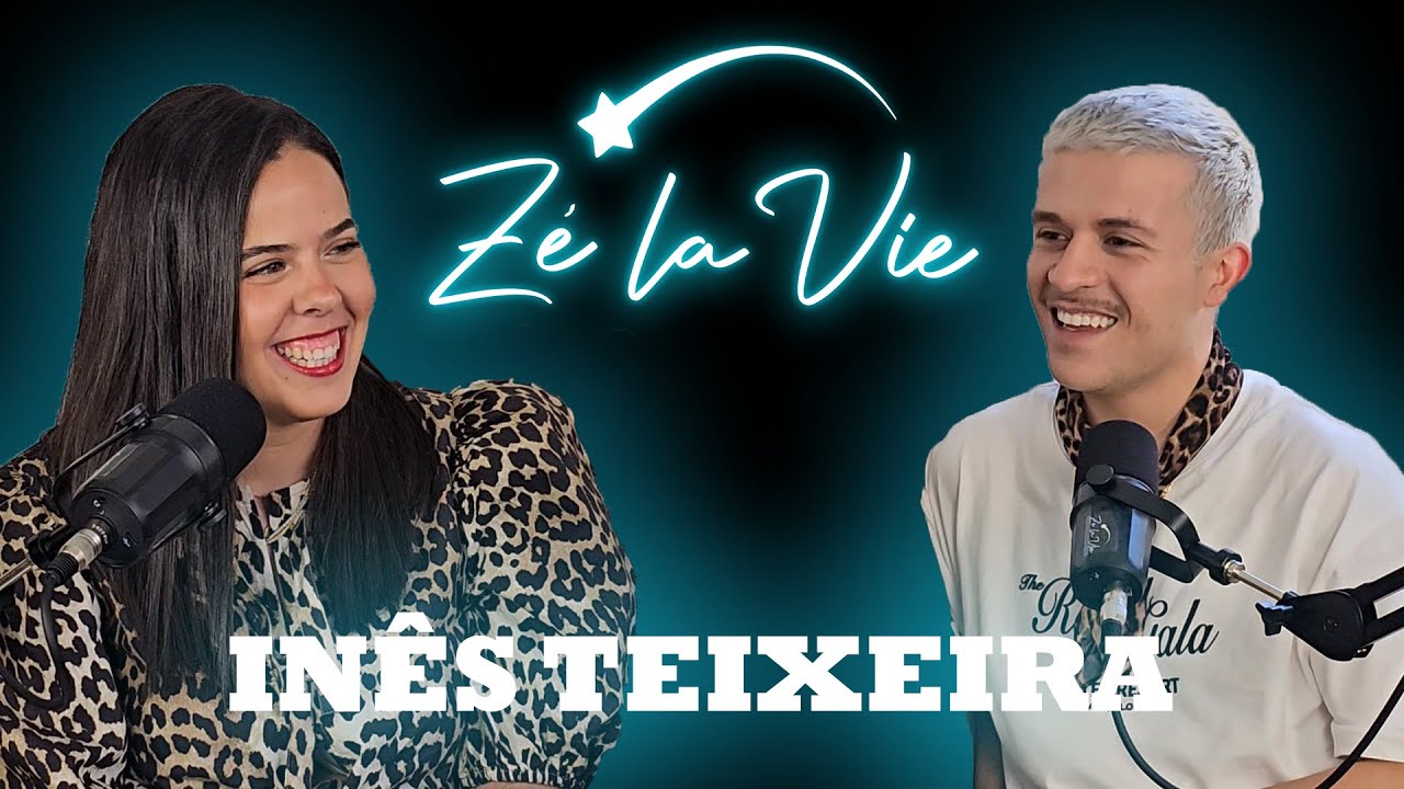 Zé La Vie - INÊS TEIXEIRA | 7