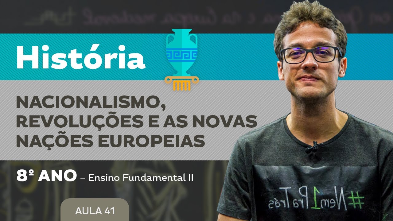 Nacionalismo, revolu&ccedil;&otilde;es e as novas na&ccedil;&otilde;es europeias &ndash; Hist&oacute;ria &ndash; 8&ordm; ano &ndash; Ensino Fundamental