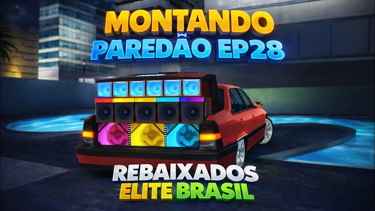MONTANDO PAREDÃO EM CADA CARRO DO REB EP28 (rebaixados elite Brasil)