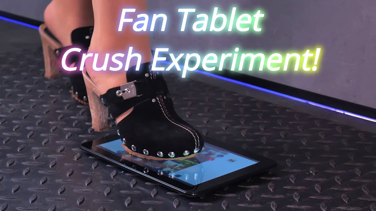 Fan Tablet Crush Experiment!