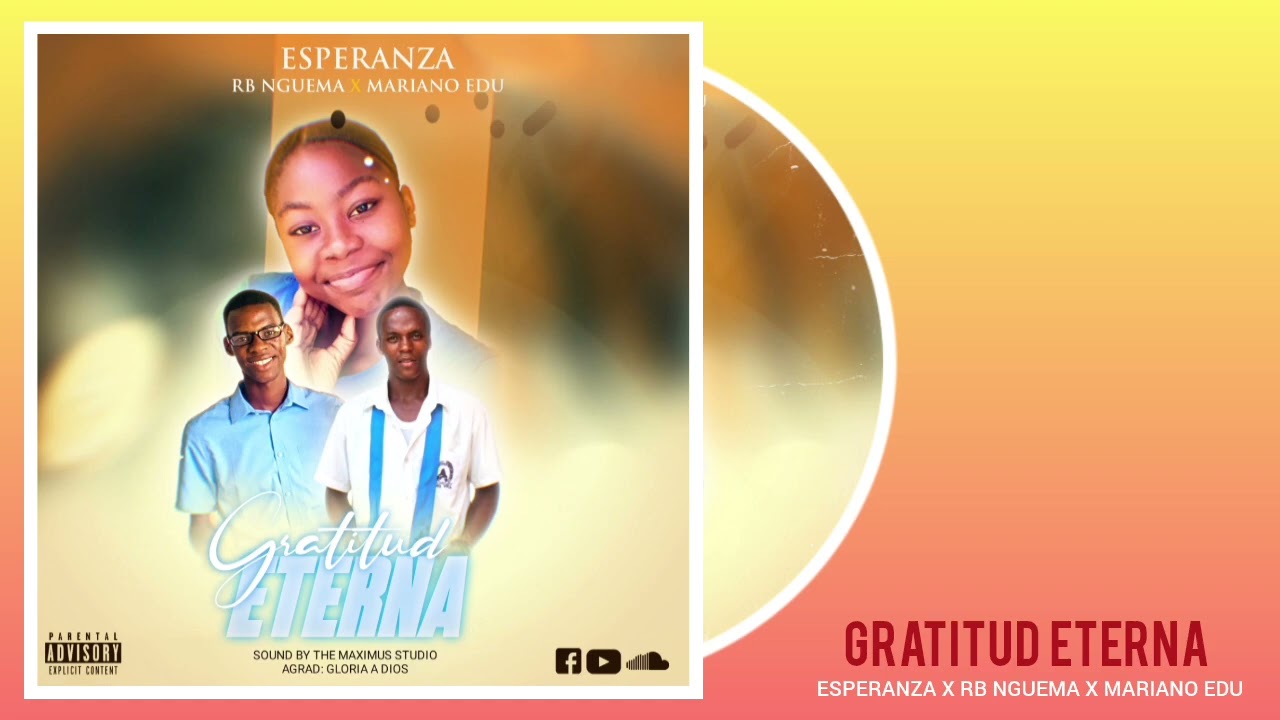 GRATITUD ETERNA _-_RB NGUEMA X HNA ESPERANZA X HNO MARIANO EDÚ 