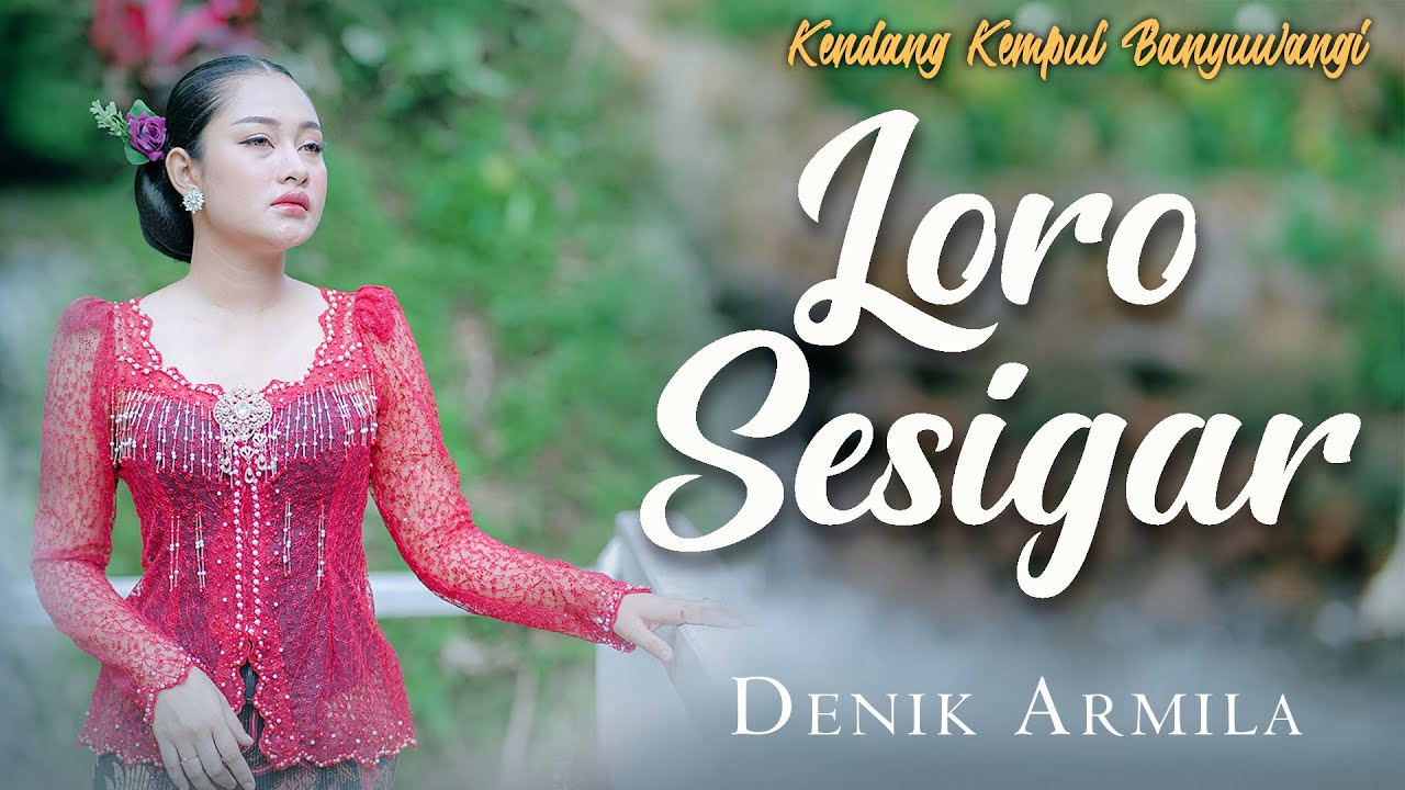 Denik Armila - LORO SESIGAR || Kendang Kempul Banyuwangi (Official Music Video)