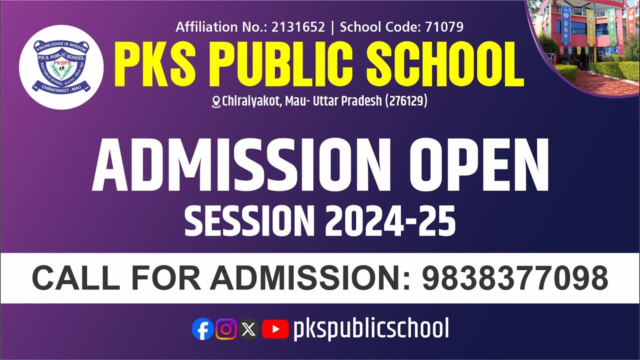 Admission Open | Session 2024-25 | PKS Public School, Chiraiyakot- Mau | Promotional Video