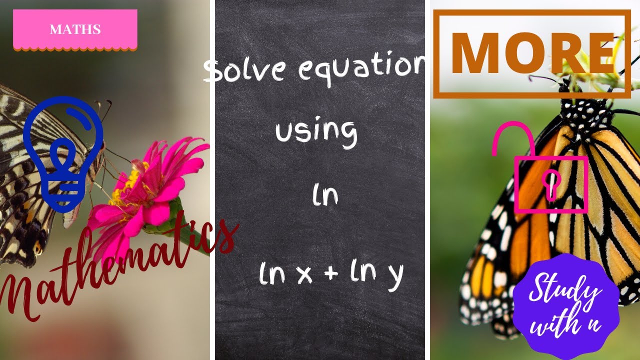 More Example of Solving equation with ln: ln x + ln y
