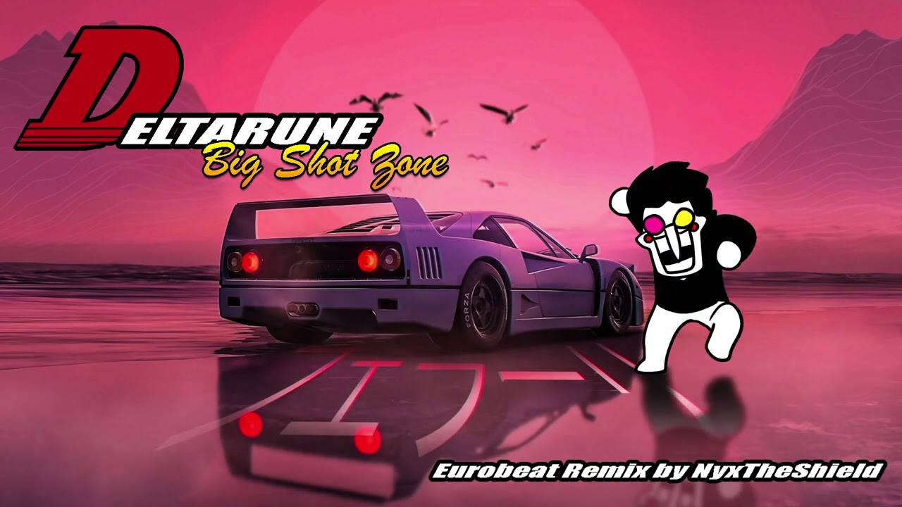 Deltarune - Big Shot Zone [Eurobeat Remix by NyxTheShield]