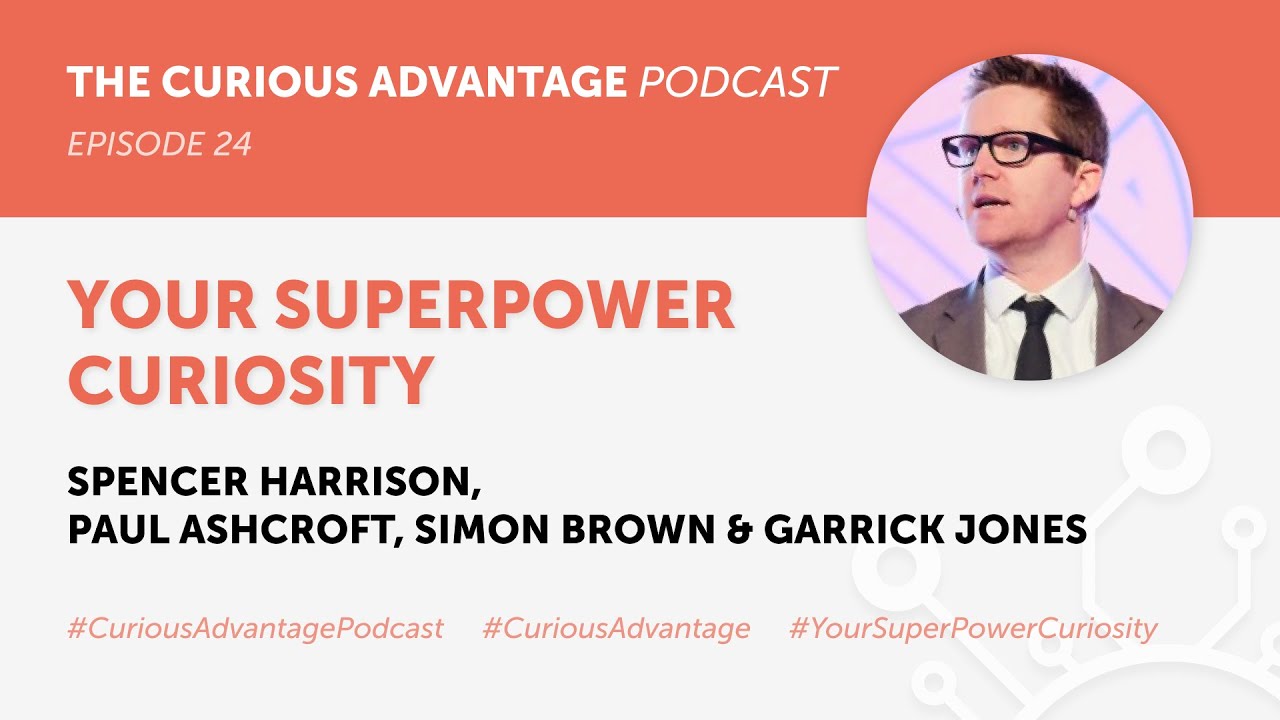 Your SuperPower Curiosity with Spencer Harrison