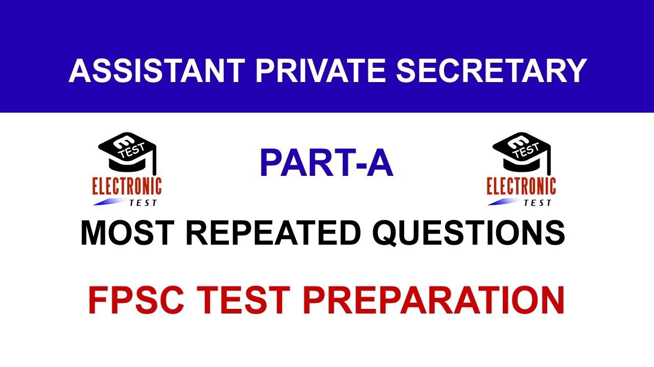 Assistant Private Secretary Test Preparation |APS Past Papers|Part-A