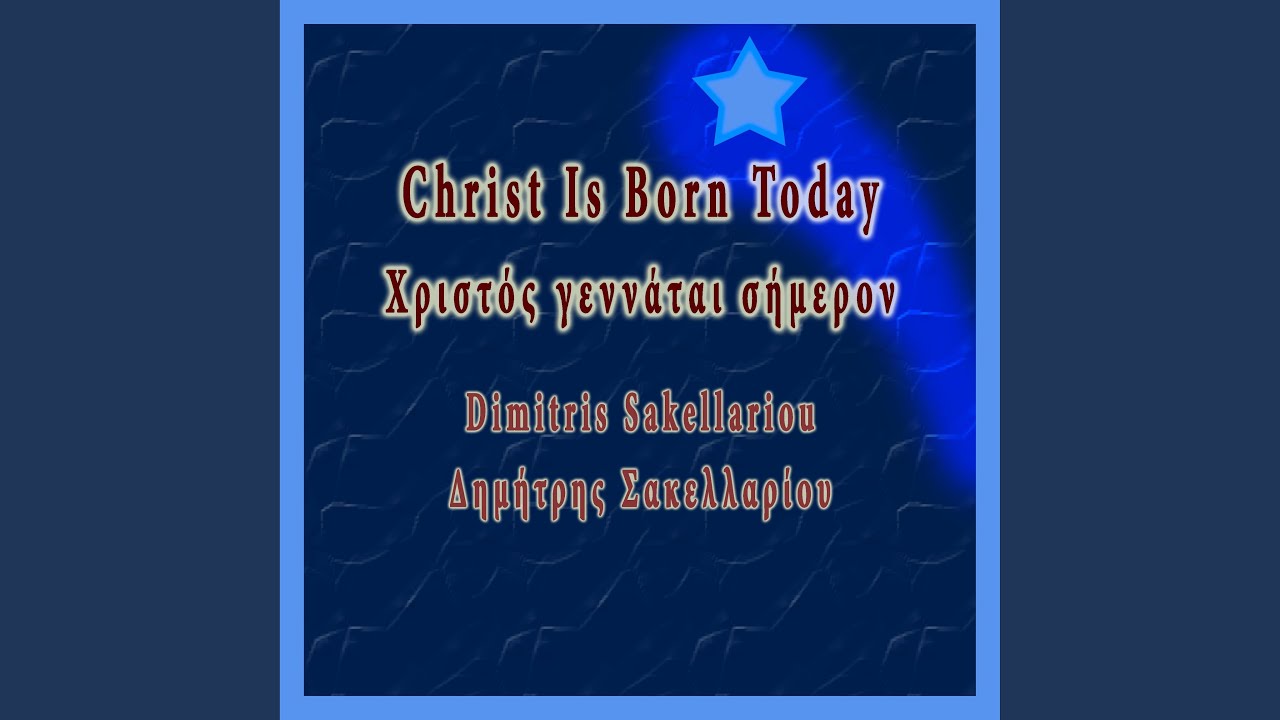 Christ Is Born Today