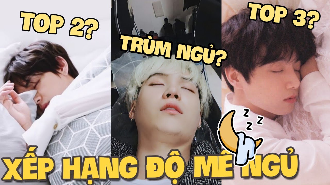 Xếp Hạng Độ Mê Ngủ Trong BTS 😴💤😪