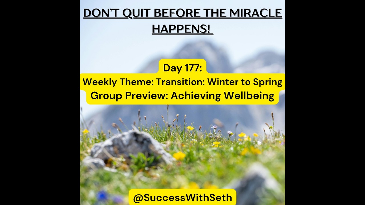 Day 177 Daily Inspirational Morning Practice Video: Group Preview (Achieving Wellbeing)