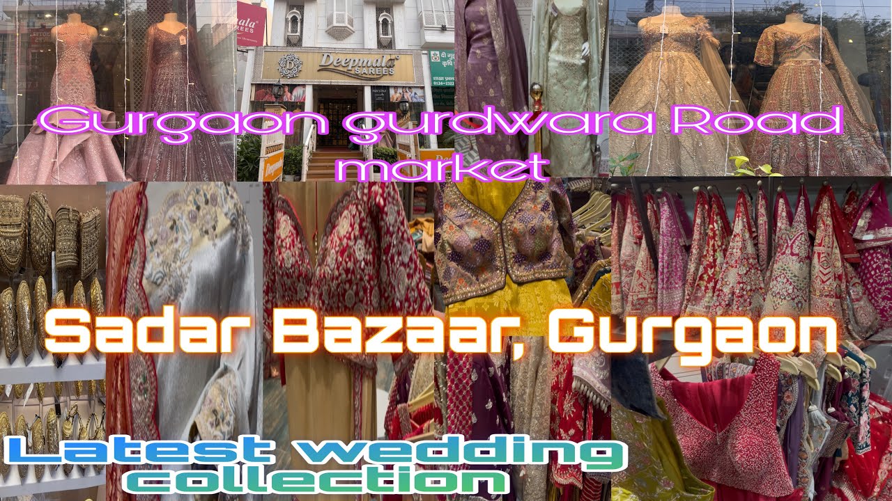BEST SAREE & LHENGA COLLECTION IN GURGAON | DEEPMALA SAREES | MAIN GURUDWARAROAD,|SADAR BAZAR |👌
