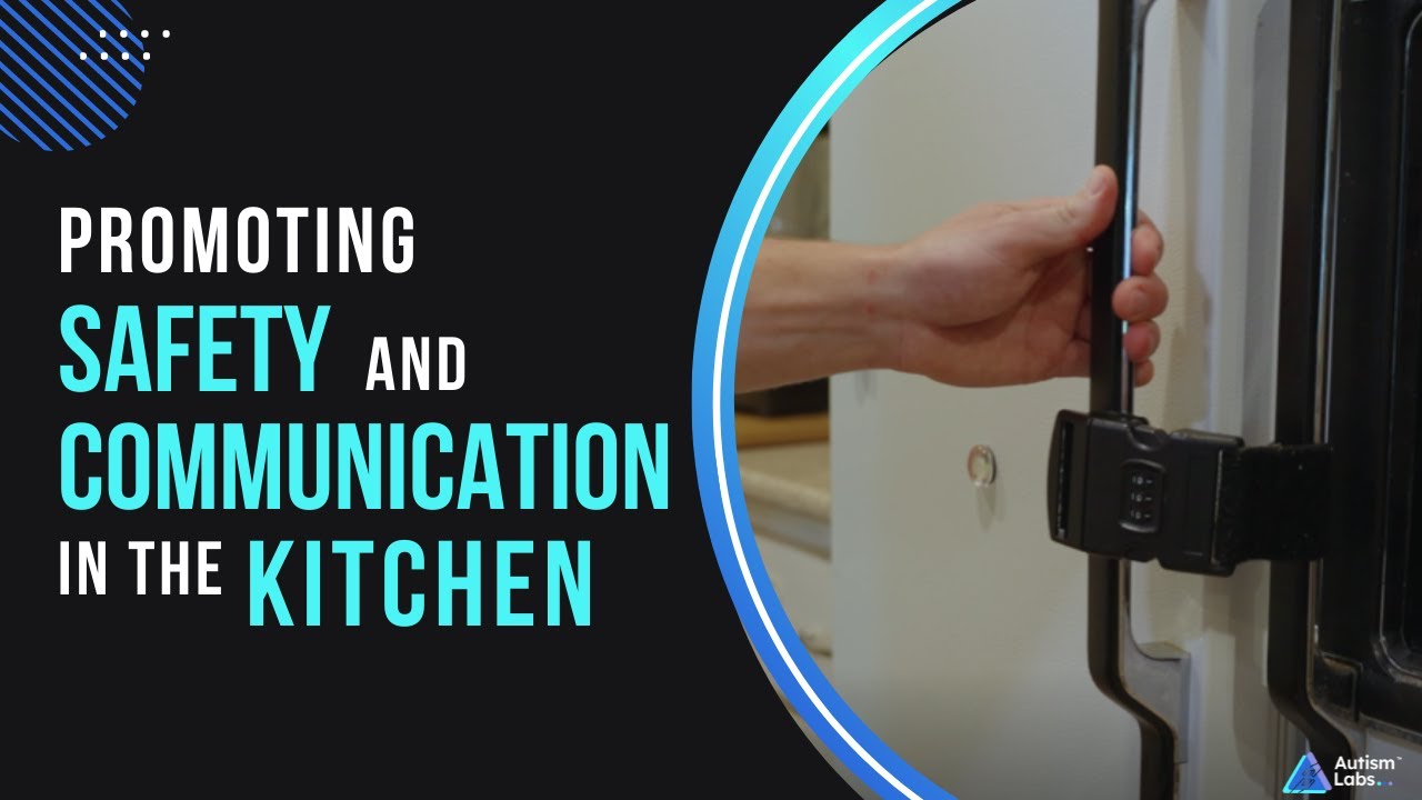 Autism at Home Part 1 | DIY Kitchen Modifications to Ensure Safety & Communication