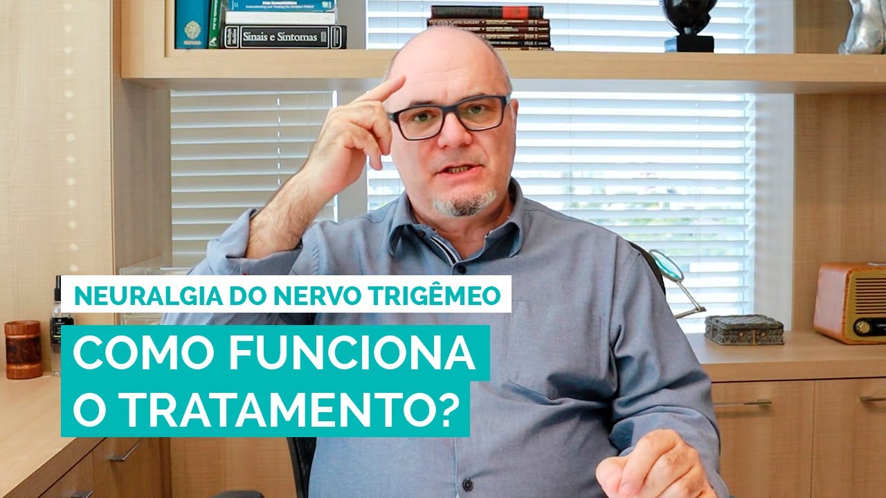 O tratamento clínico da Neuralgia do Nervo Trigêmeo