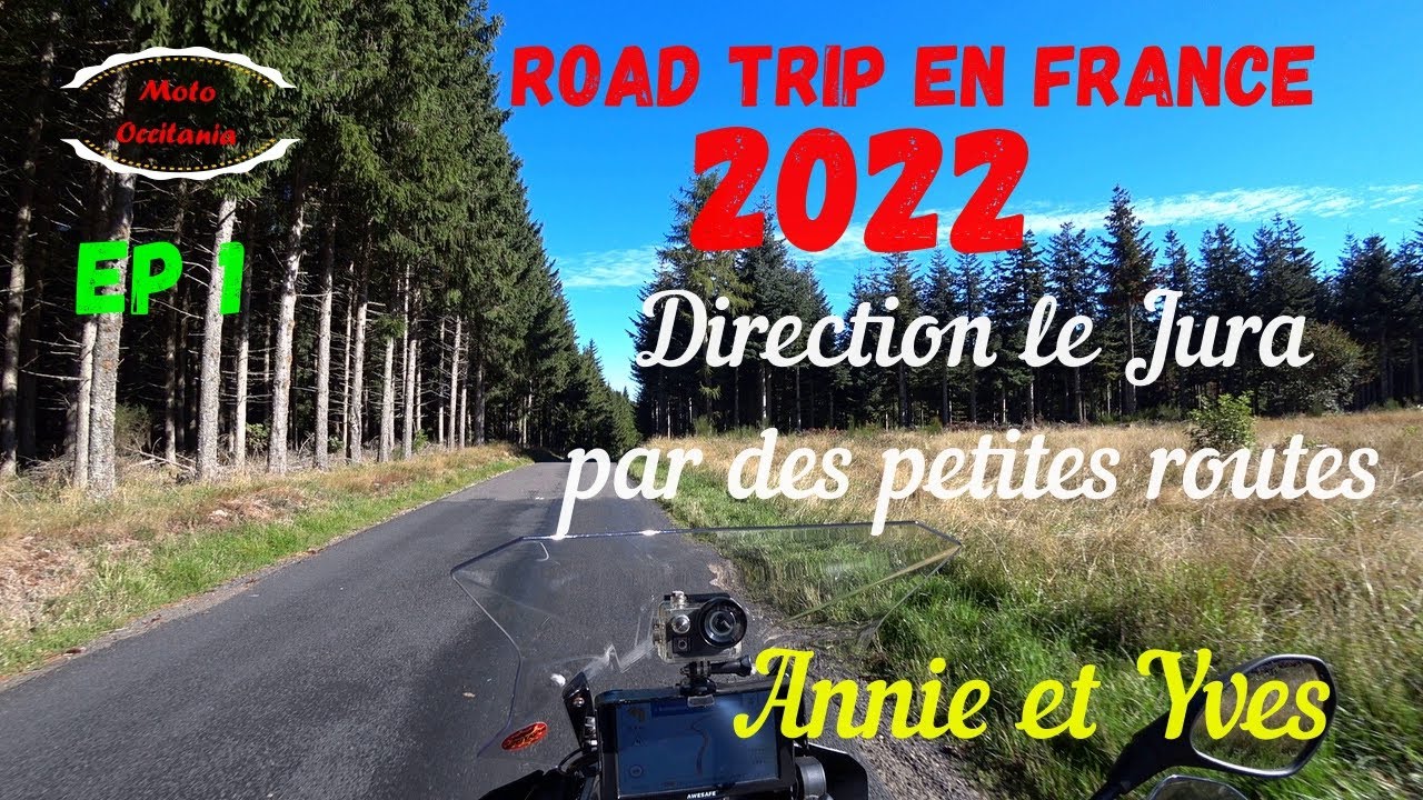 ROAD TRIP EN FRANCE ( ep1) Direction le Jura
