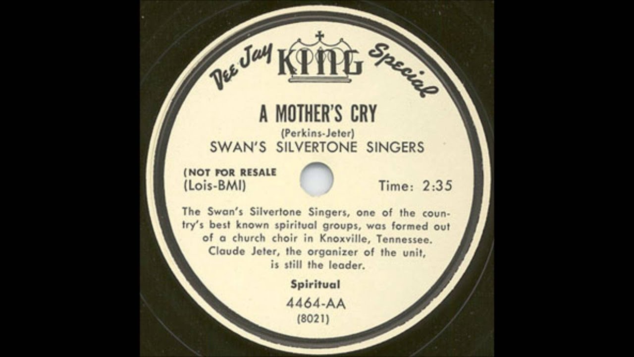 The Swan's Silvertone Singers [The Swan Silvertones] - A Mother's Cry