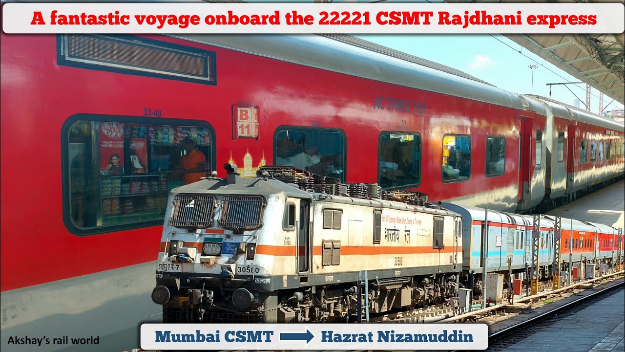 A fantastic voyage onbaord the 22221 Mumbai CSMT Rajdhani express || Indian Railways
