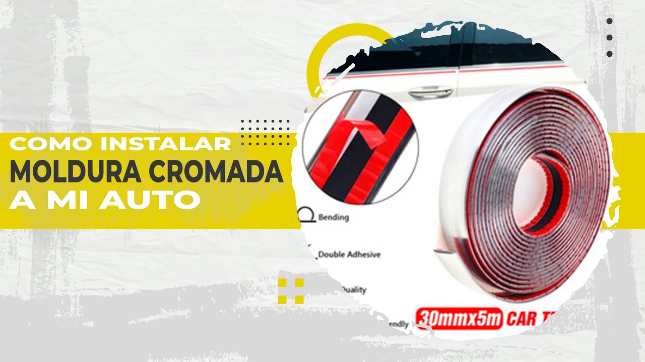 Como Instalar MOLDURA CROMADA a mi auto - Instalar accesorios al auto 2021