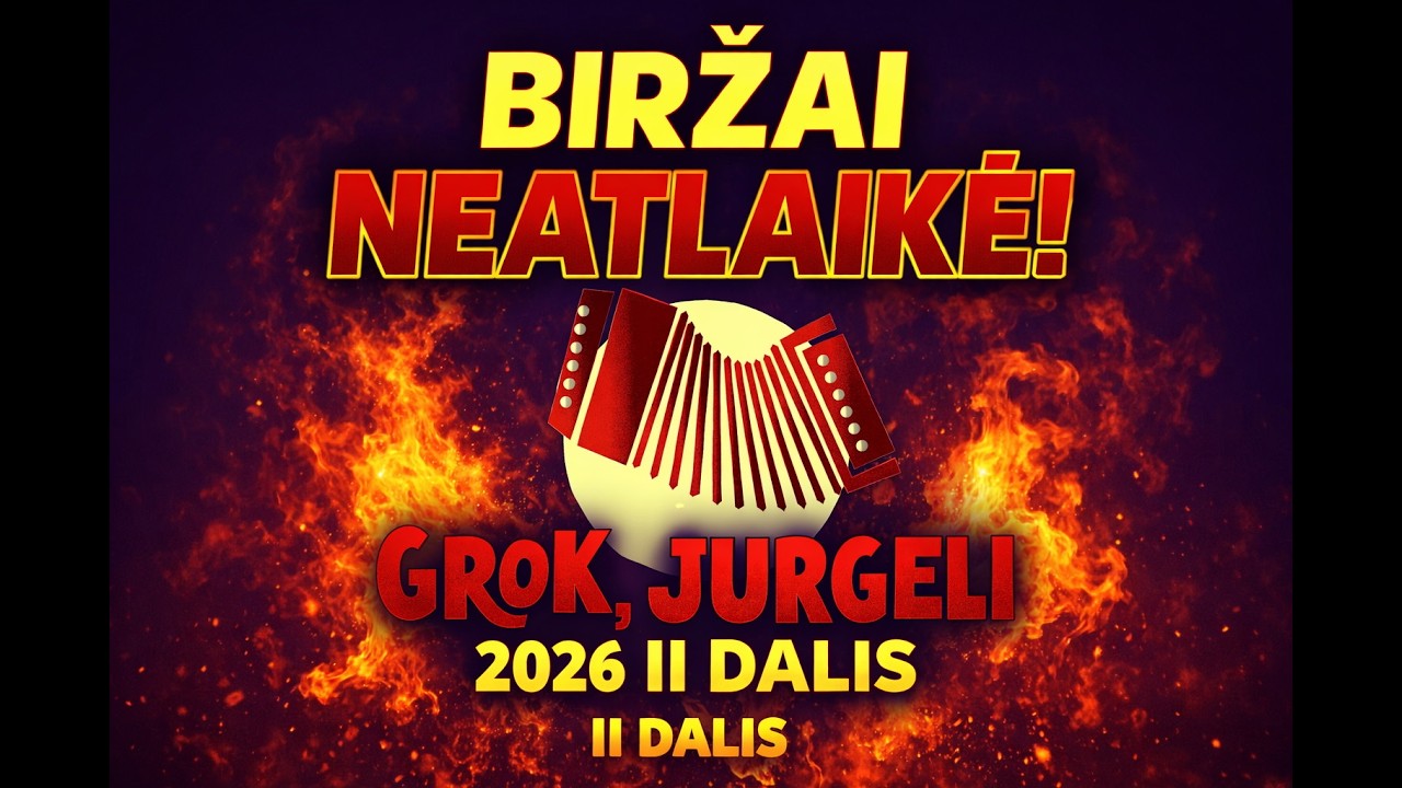 „Visa Lietuva Groja: GROK, JURGELI 2026 – Biržų Kapelų Audros Tęsinys“ II dalis