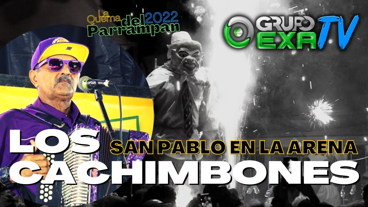 LOS CACHIMBONES - SAN PABLO EN LA ARENA - GRUPO EXA TV
