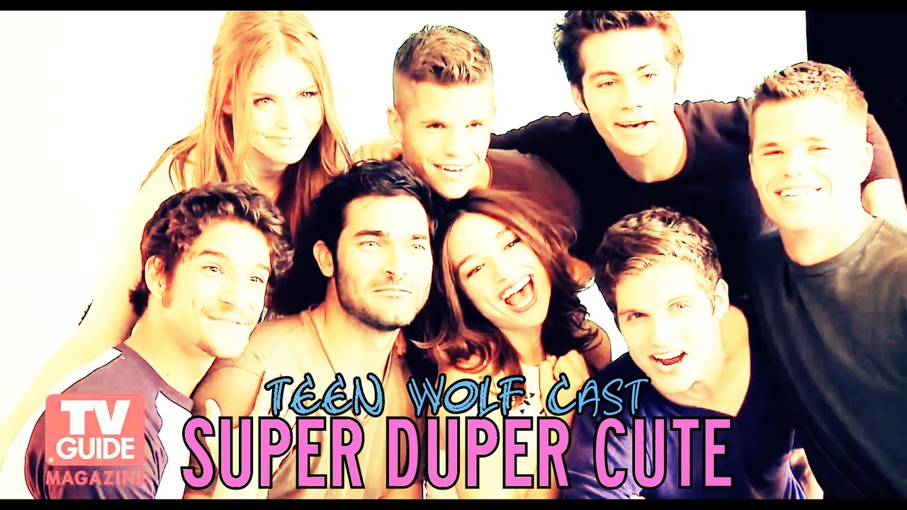 ● Teen Wolf Cast | Super Duper Cute