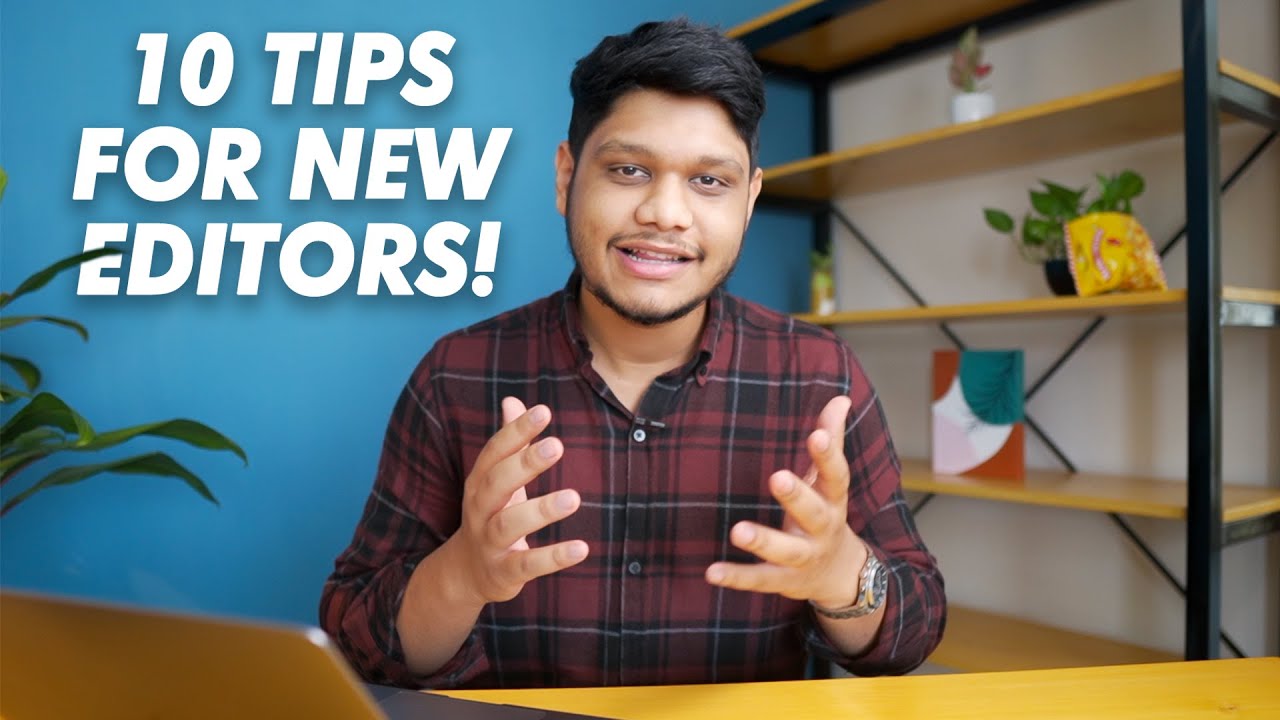 10 Tips For New Editors! These Will Make You Better Than Most Beginners!