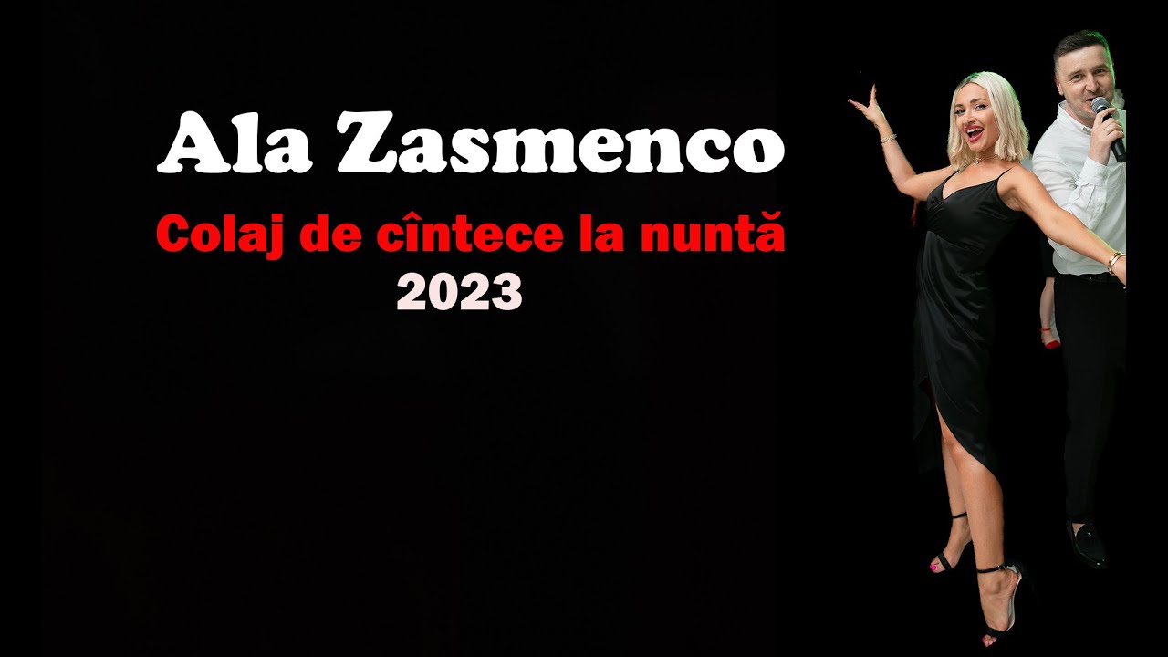 Ala Zasmenco  - Colaj de cîntece la nuntă 2023