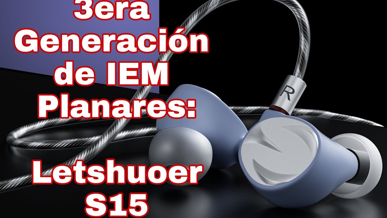 Letshuoer S15 - Comparativa (s12 pro, mp145, ea1000)