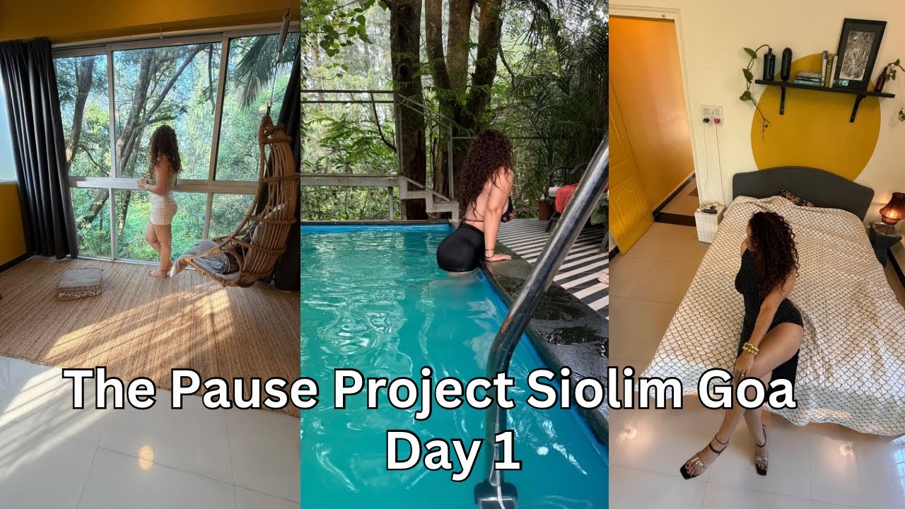 The Pause Project Siolim Goa | Best Stay in North Goa | Goa Day - 1 | Anju Ahir
