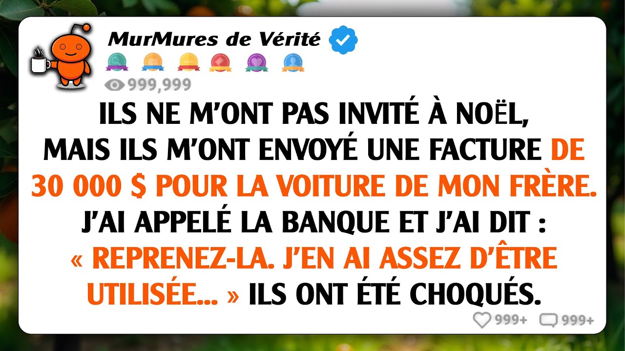 Pendant les fêtes de Noël, mes parents m'ont ignoré, puis ils m'ont envoyé une facture de 30 000...
