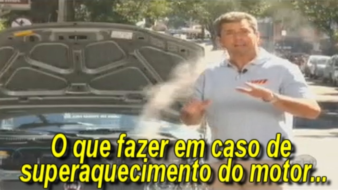 Dica # 728 - O que fazer em caso de superaquecimento do motor ??...
