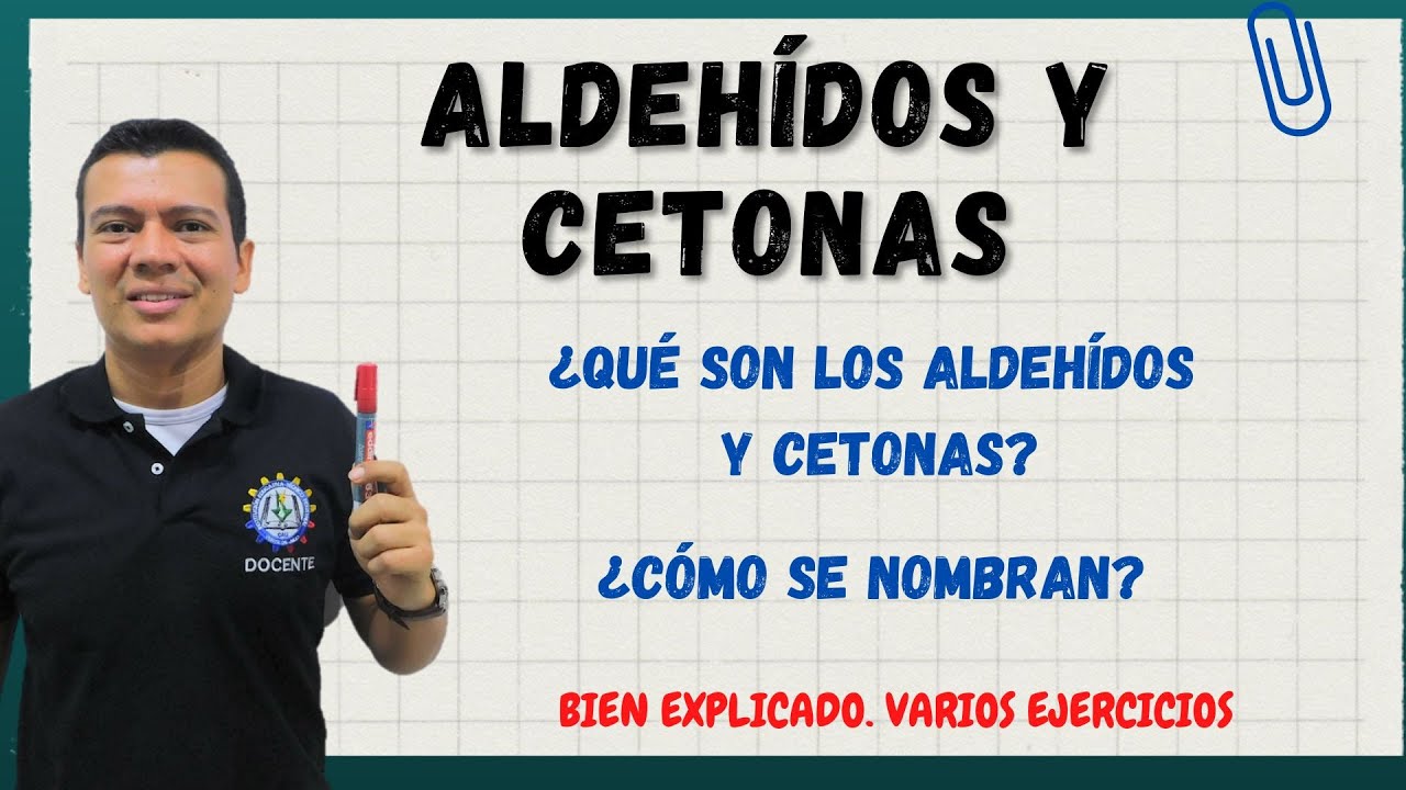 ALDEHIDOS Y CETONAS. QUE SON Y COMO NOMBRAR ALDEHIDOS. COMO NOMBRAR CETONAS.