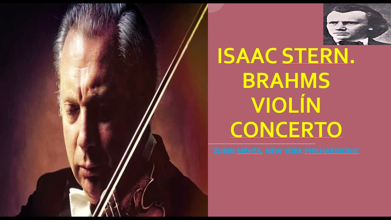 BRAHMS. Isaac Stern. Zubin Mehta. Violin Concerto. New York Philharmonic Orchestra. 1979