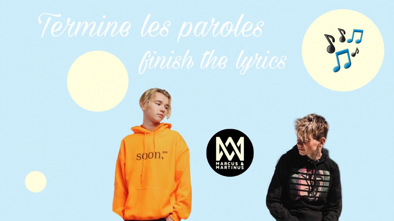Termine les paroles - Marcus & Martinus