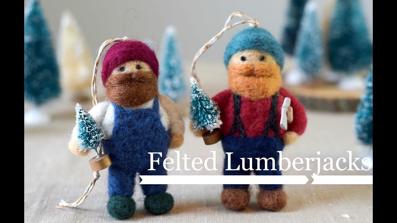 Needle Felted Lumberjack Ornament