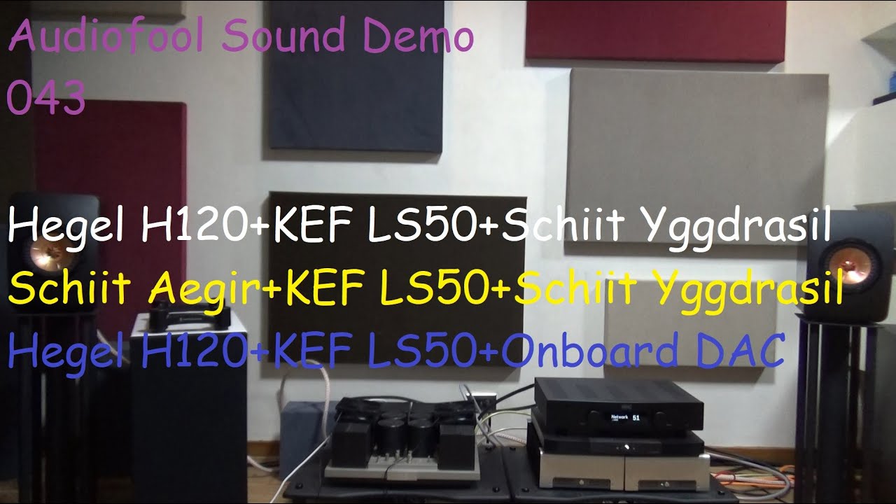 Audiofool Sound Demo 043 Hegel H120+Schiit Yggy vs Schiit Aegir+Yggy vs Hegel 120+onboard DAC