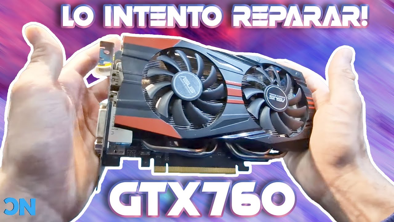 GTX760 | Lo Intentó Reparar! | Diagnóstico Y Reparación | #DEEPHARDWARE