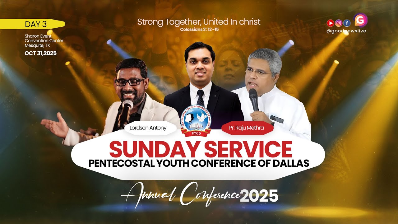 SUNDAY SERVICE | PYCD 2025 | PR. RAJU METHRA | DR. STANLY JOHN| SHARON EVENT CENTER DALLAS