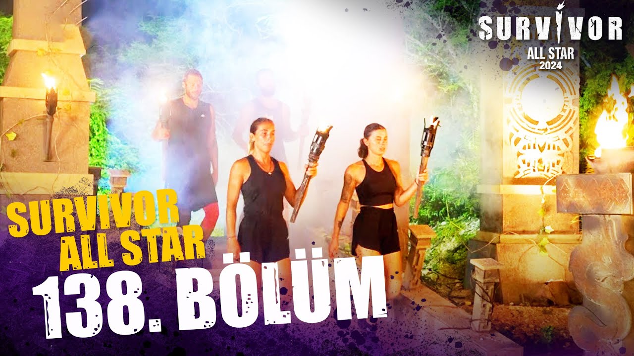 Survivor All Star 2024 138. Bölüm @SurvivorTurkiye