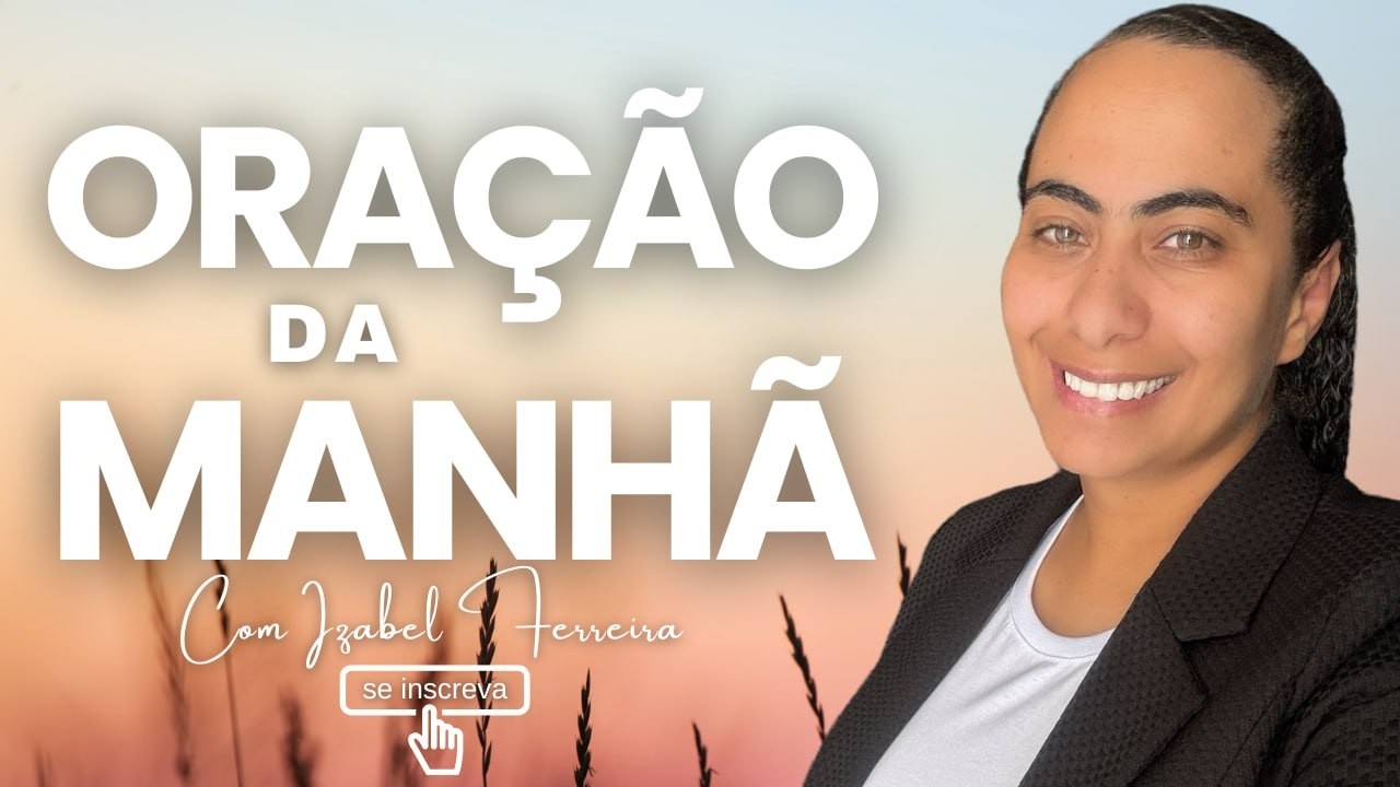 27/03/2026 - ORA&Ccedil;&Atilde;O DA MANH&Atilde; COM IZABEL FERREIRA ‪ @IzabelFerreira
