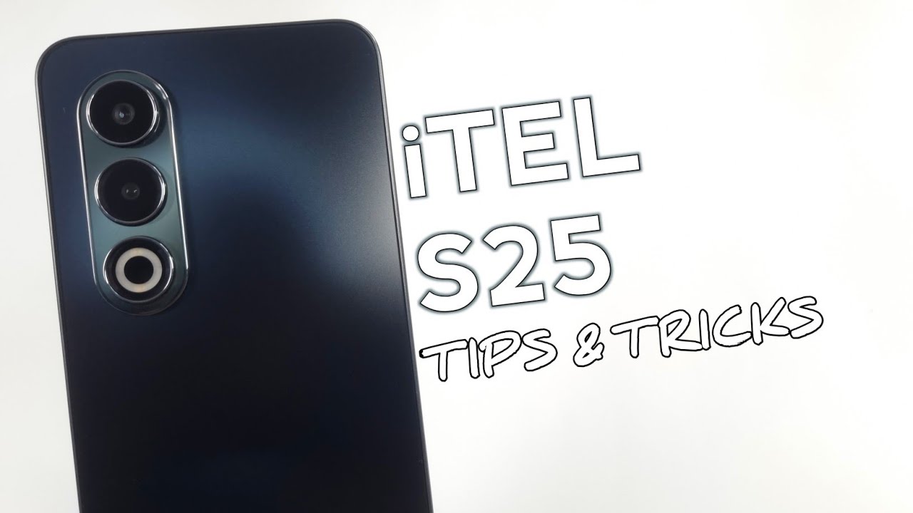 Top 10 Tips And Tricks iTel S25 You Need To Know!