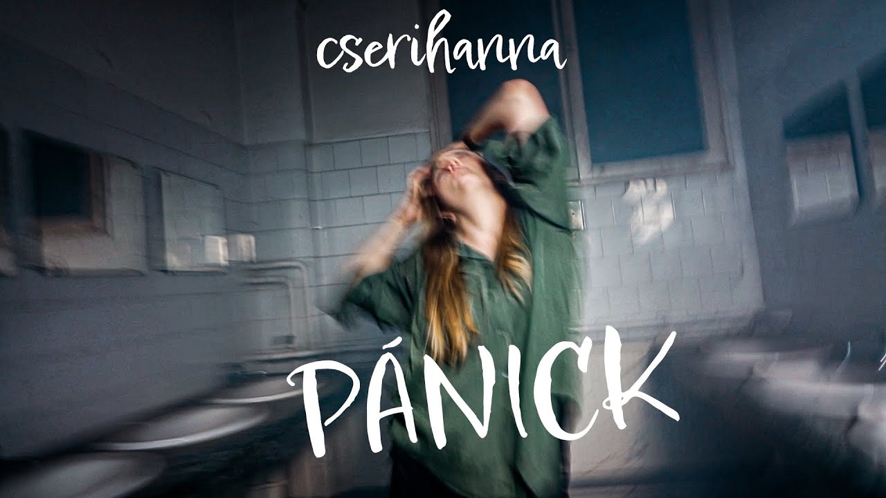 cserihanna - p&aacute;nick (Official Music Video)