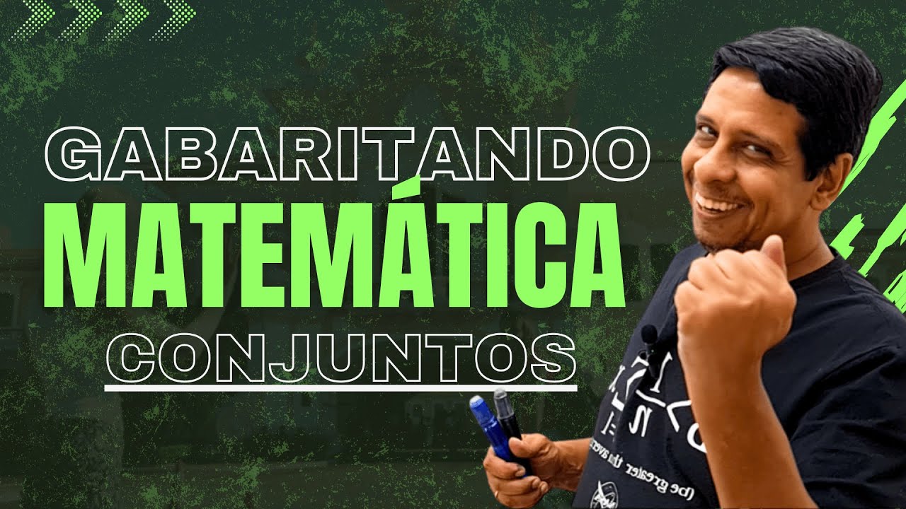 LIVE 06/10/2025 - GABARITANDO MATEMÁTICA: CONJUNTOS l PROF. DOS ANJOS