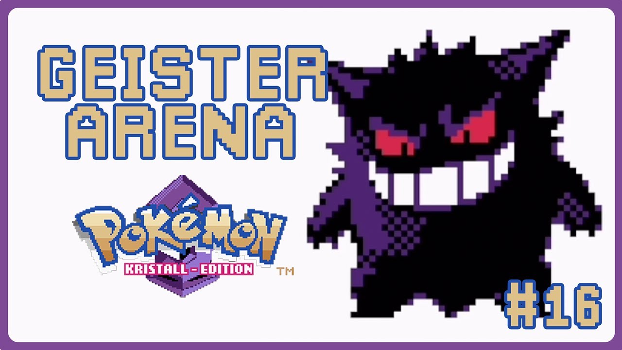 Geist Arena von Teak City! | Pok&eacute;mon Kristall #16