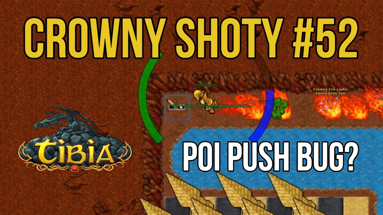 #52 Poi Push Bug? | Crowny Shoty | Tibia Damora