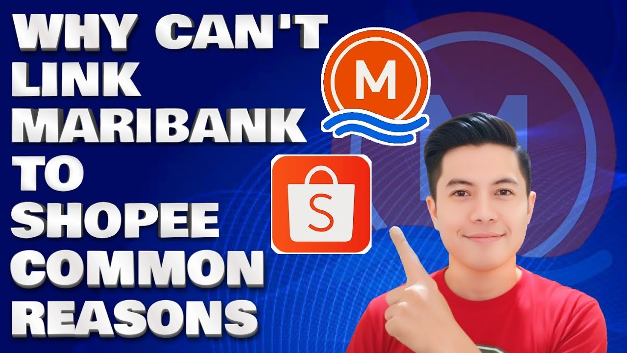 Why You Can&rsquo;t Link MariBank to Shopee: Common Reasons & Fixes | MariBank Tutorial