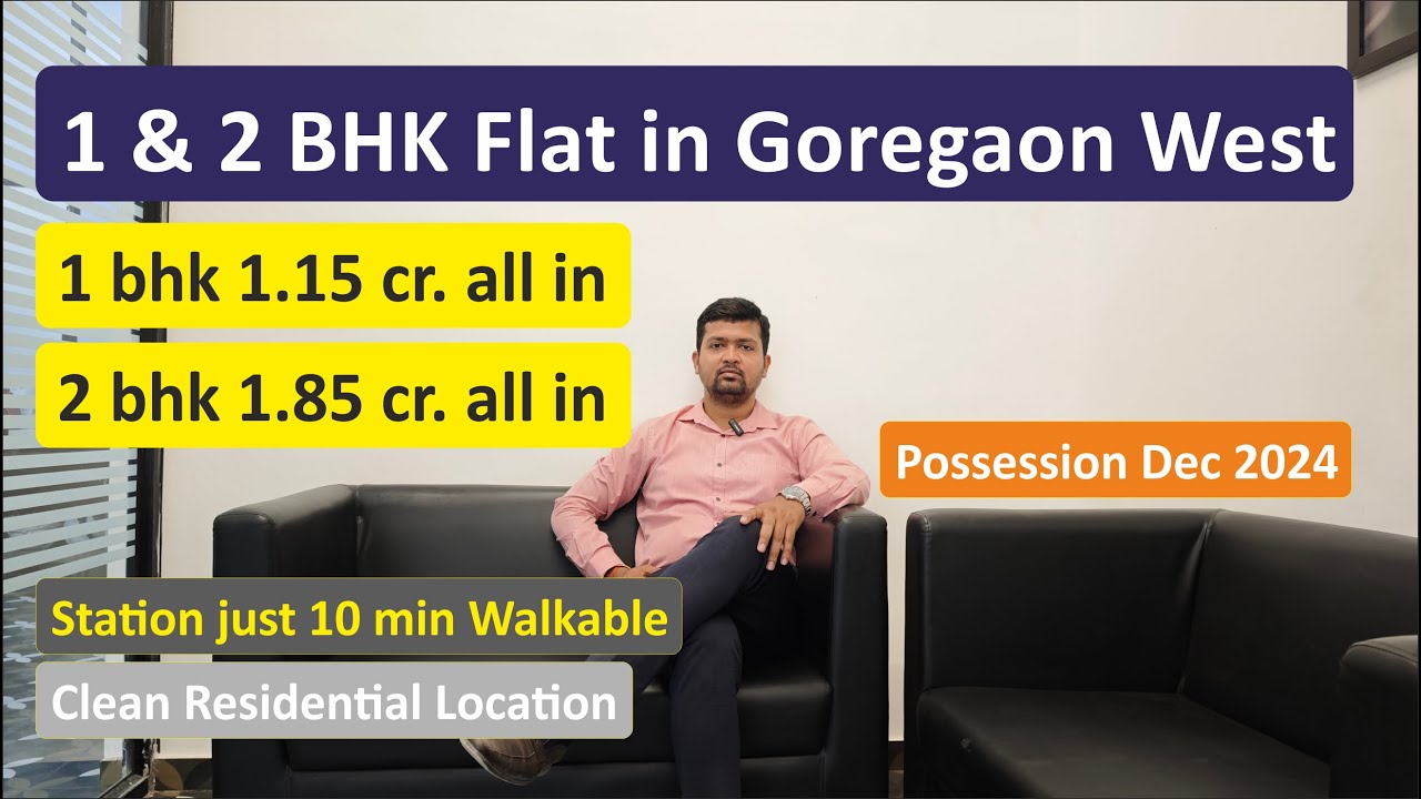 1 bhk & 2 bhk flats in Goregaon West at just 10 min walkable distance I Possession December 2024