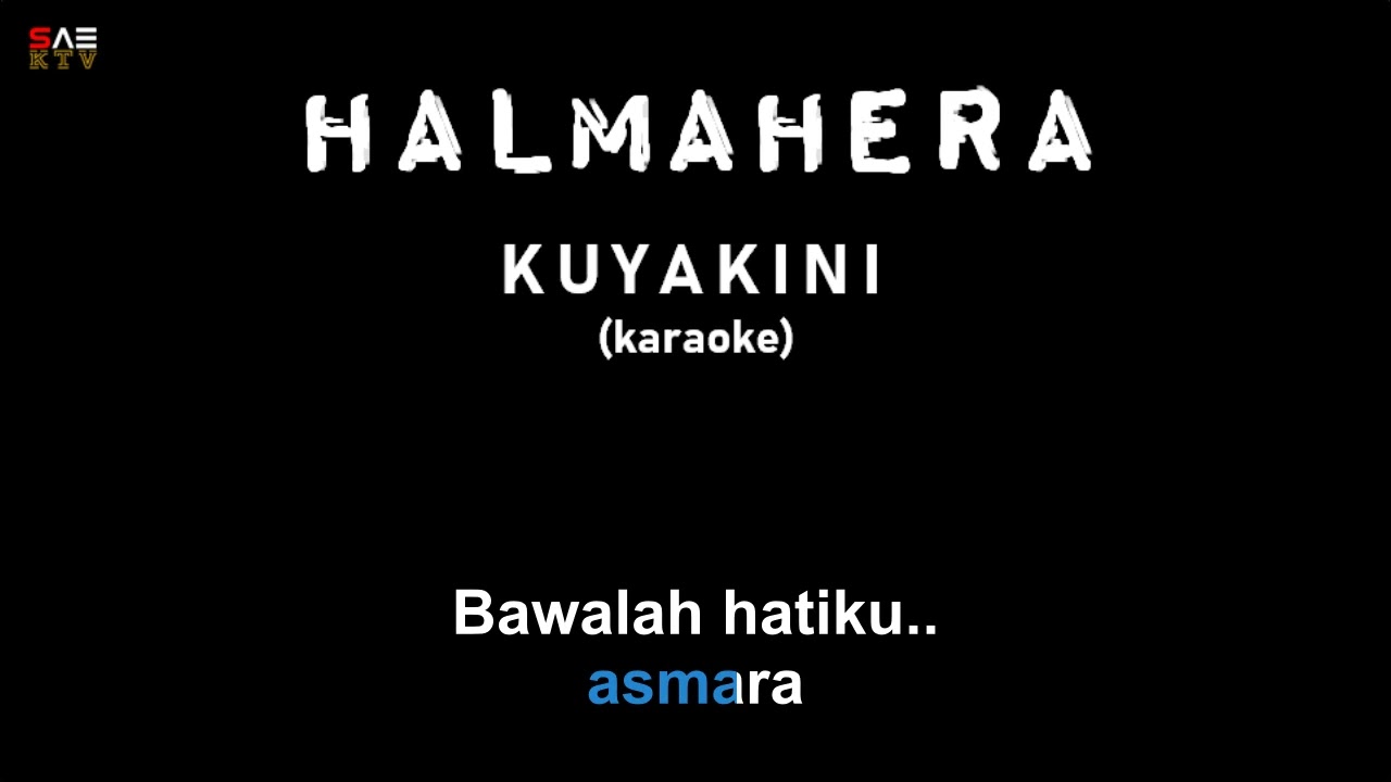Karaoke Halmahera - Kuyakini