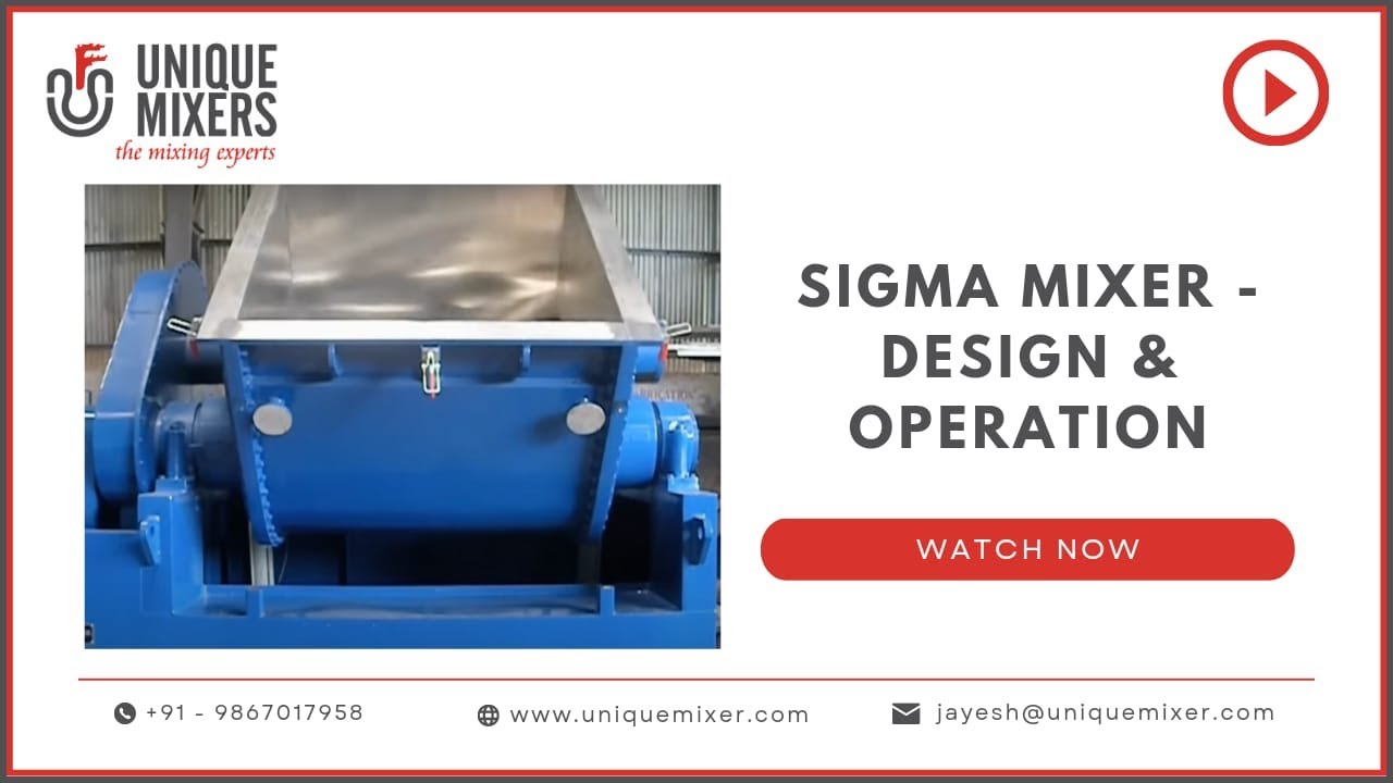 Sigma Mixer - Design & Operation