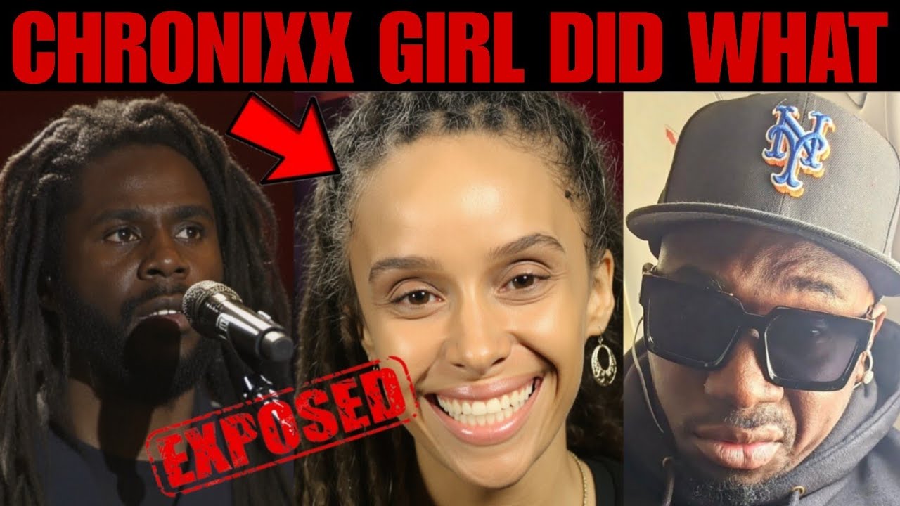 LOOK!! Chronixx GIRLFRIEND EXP0SE On VIDEO?? ALLEGEDLY/Vybz KARTEL & SHENSEEA/Masicka CAYMAN/Foot