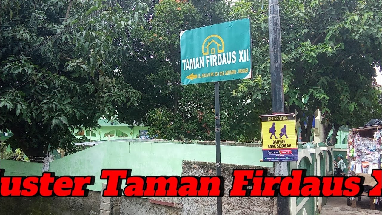 Cluster Taman Firdaus XII Jln Koja II Jatiasih Bekasi